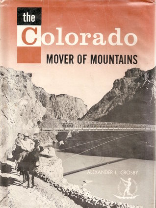 The Colorado: Mover of Mountains (Hardcover)