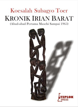 Kronik Irian Barat : Abad-abad Pertama Masehi sampai 1965