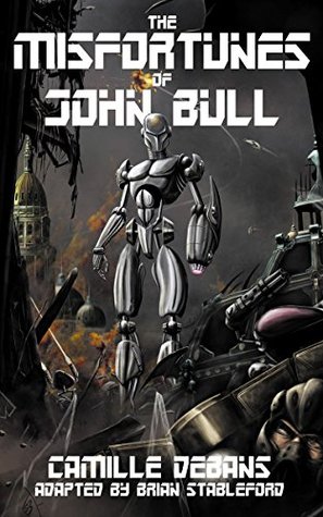 The Misfortunes of John Bull (Kindle Edition)