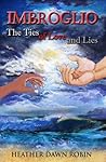 Imbroglio, The Ties of Love and Lies