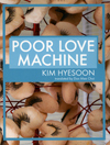 Poor Love Machine (Paperback)