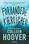 Forbandede kærlighed by Colleen Hoover
