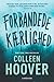 Forbandede kærlighed by Colleen Hoover