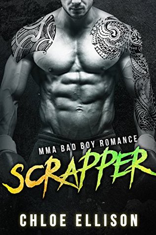 Scrapper: MMA Badboy Romance (Kindle Edition)