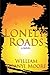 Lonely Roads: (a novel)