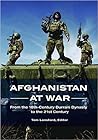 Afghanistan at War: From the 18th-Century Durrani Dynasty to the 21st Century