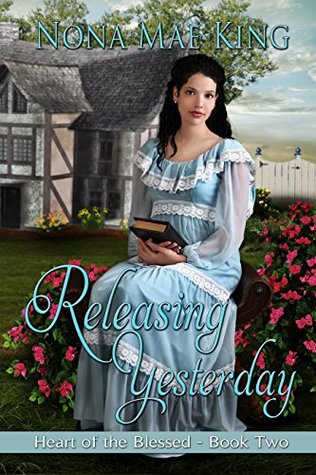Releasing Yesterday (Heart of the Blessed #2)
