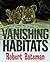 Vanishing Habitats by Robert Bateman