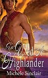 To Wed a Highlander