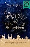 Anjel nad Teheránom by Gina B. Nahai Anjel nad Teheránom by Gina B. Nahai