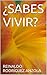 ¿SABES VIVIR? No hay otra o...