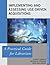 Implementing and Assessing Use-Driven Acquisitions: A Practical Guide for Librarians (Practical Guides for Librarians Book 23)