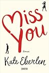 Miss You by Kate Eberlen