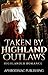Taken By Highland Outlaws