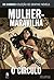 Mulher-Maravilha: O Círculo (DC Comics Coleção de Graphic Novels, #17)