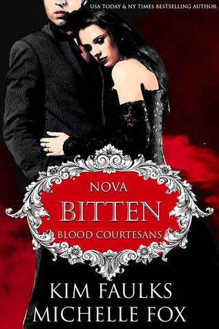 Bitten: Nova (Blood Courtesans; Nova #1)