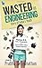 Wasted in Engineering by Prabhu Swaminathan