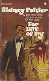 For love of Ivy: A novel,based on the screenplay by Robert Alan Aurthur from the story by Sidney Poitier