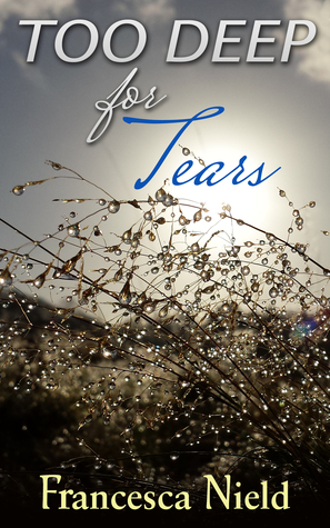 Too Deep for Tears (Kindle Edition)