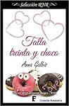 Talla treinta y choco by Anna Galbis