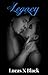 Legacy by Lucas X. Black Legacy by Lucas X. Black