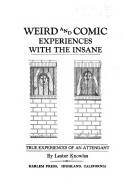 Weird and Comic Experiences with the Insane (Unknown Binding)