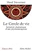 Le Cercle de vie: Initiation chamanique d'une psychothérapeute (Espaces libres t. 107) (French Edition)