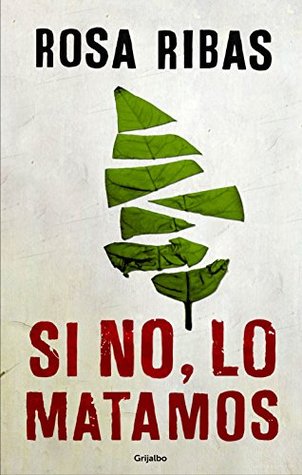 Si no, lo matamos (Comisaria Cornelia Weber-Tejedor #4)