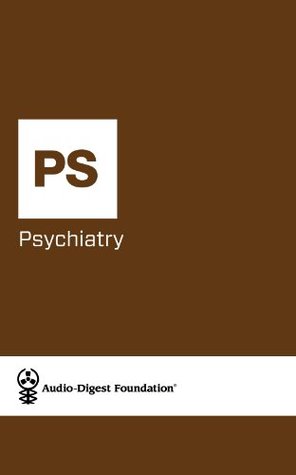 Psychiatry: Addiction in the LGBT Patient (Audio-Digest Foundation Psychiatry Continuing Medical Education (CME). Volume 42, Issue 15)