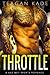Throttle (Bad Boy Sports, #3)