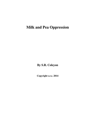 Milk and Pea Oppression