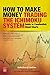 How to Make Money Trading t...