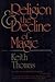 Religion and the Decline of Magic