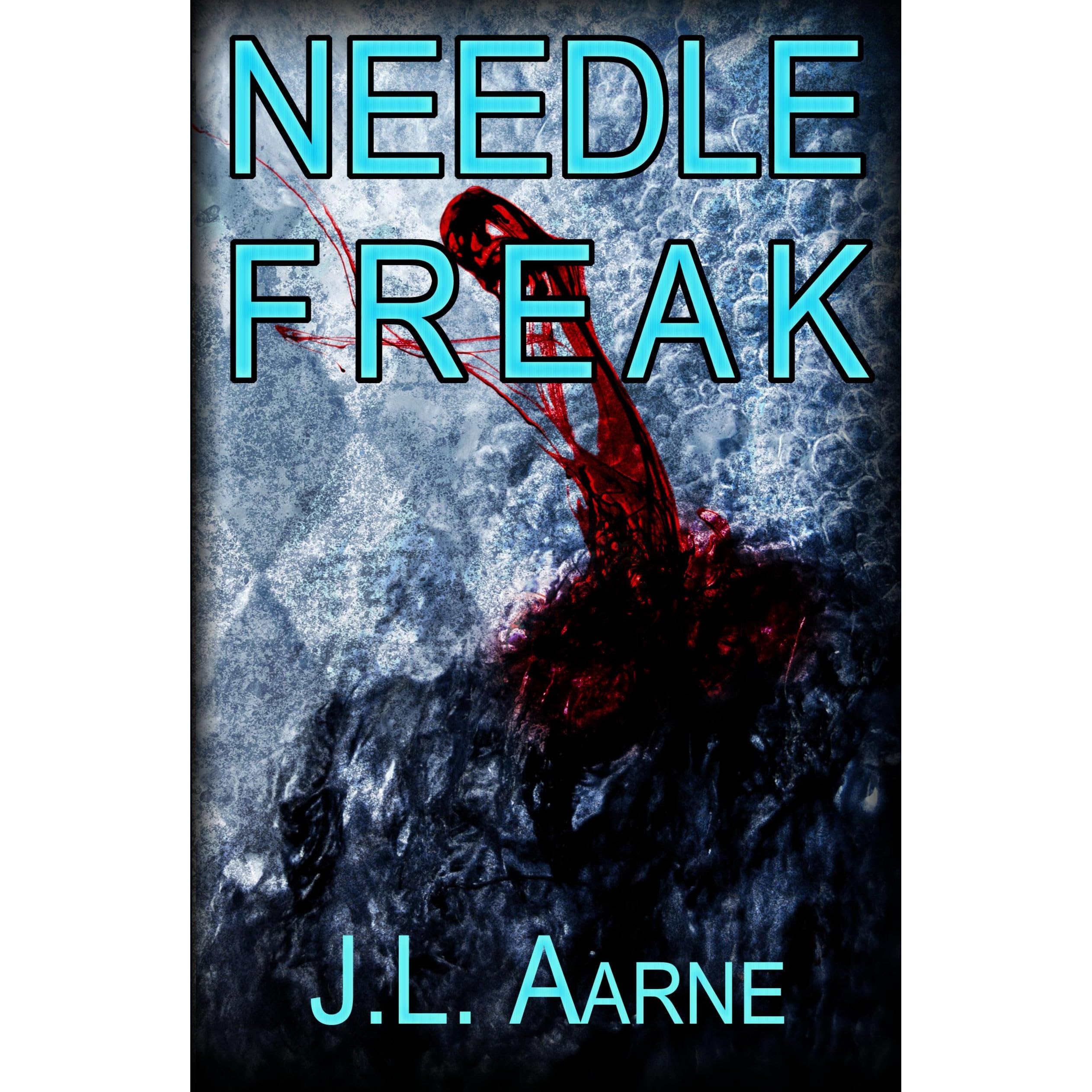 Needle Freak By J L Aarne Reviews Discussion