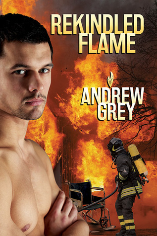 Rekindled Flame (Rekindled Flame, #1)