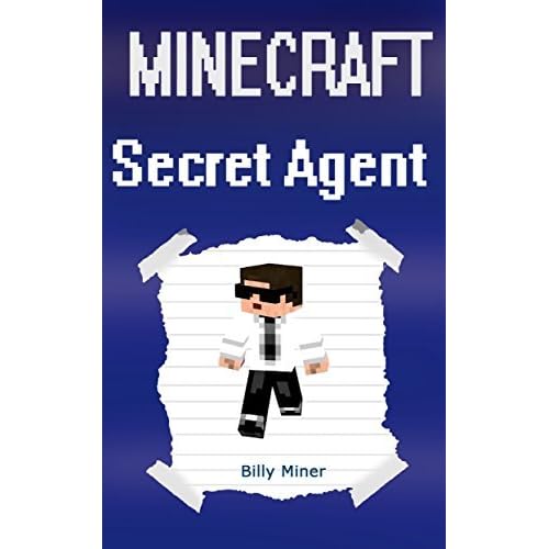 Minecraft Minecraft Notes From A Secret Agent By Billy Miner