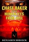 Chase Baker & the Humanzees from Hell (Chase Baker #8)