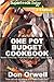 One Pot Budget Cookbook: 110+ (Pot recipes-One Pot Budget Cookbook Book 7)