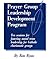 Prayer Group Leadership Development Program Manual by Ron Ryan