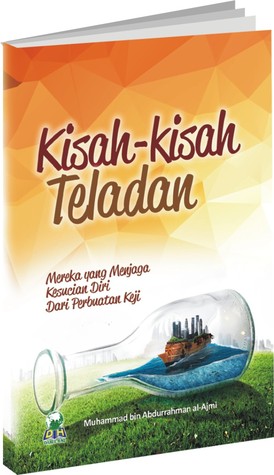 Kisah-Kisah Teladan: Mereka yang Menjaga Kesucian Diri dari Perbuatan Keji