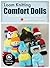 Loom Knitting Comfort Dolls