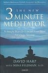 The New 3 Minute Meditator by David Harp