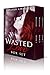 Wasted Love Boxed Set