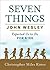 Seven Things John Wesley Expected Us to Do for Kids by Christopher Miles Ritter