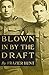 Blown in by the Draft (Expa...