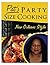 Pat's Party Size Cooking, New Orleans Style by Patricia a Howard