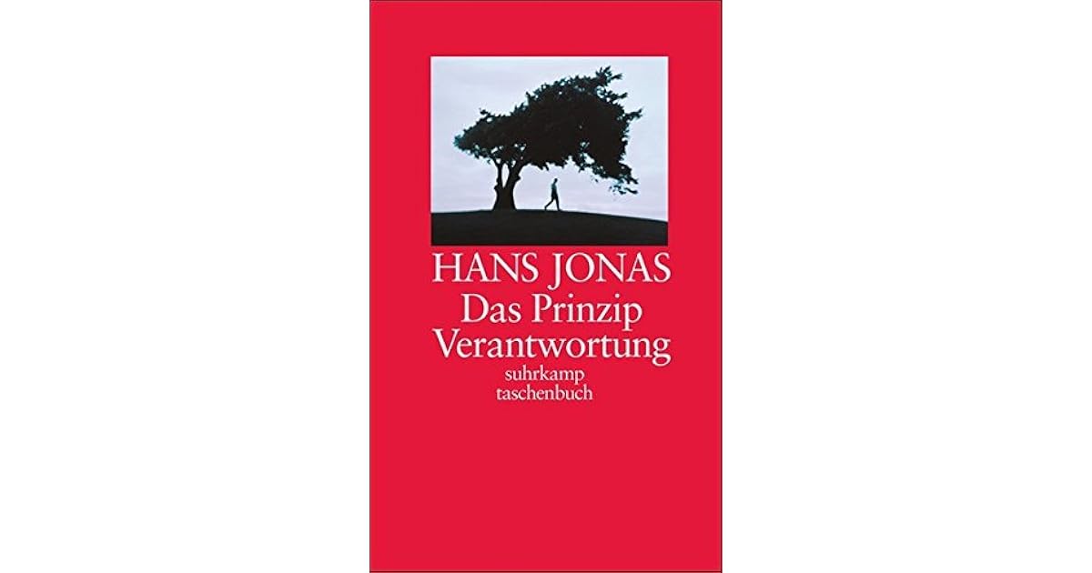 Hans Jonas Das Prinzip Verantwortung Pdf Das Prinzip Verantwortung by Hans Jonas