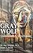 The Gray Wolf by dr f ray thigpen