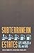 Subterranean Estates: Life ...