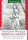 Penjual Bunga Bersyal Merah dan Cerita Lainnya by Yetti A.KA
